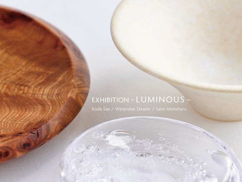 甲田彩恵氏・渡邉崇氏・佐野元春氏の作家3名による展覧会
「EXHIBITION - LUMINOUS -」京都・青山で10/2-27同時開催