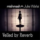 『Veiled by Reverb』ジャケット