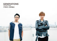 片寄涼太・数原龍友（GENERATIONS from EXILE TRIBE）