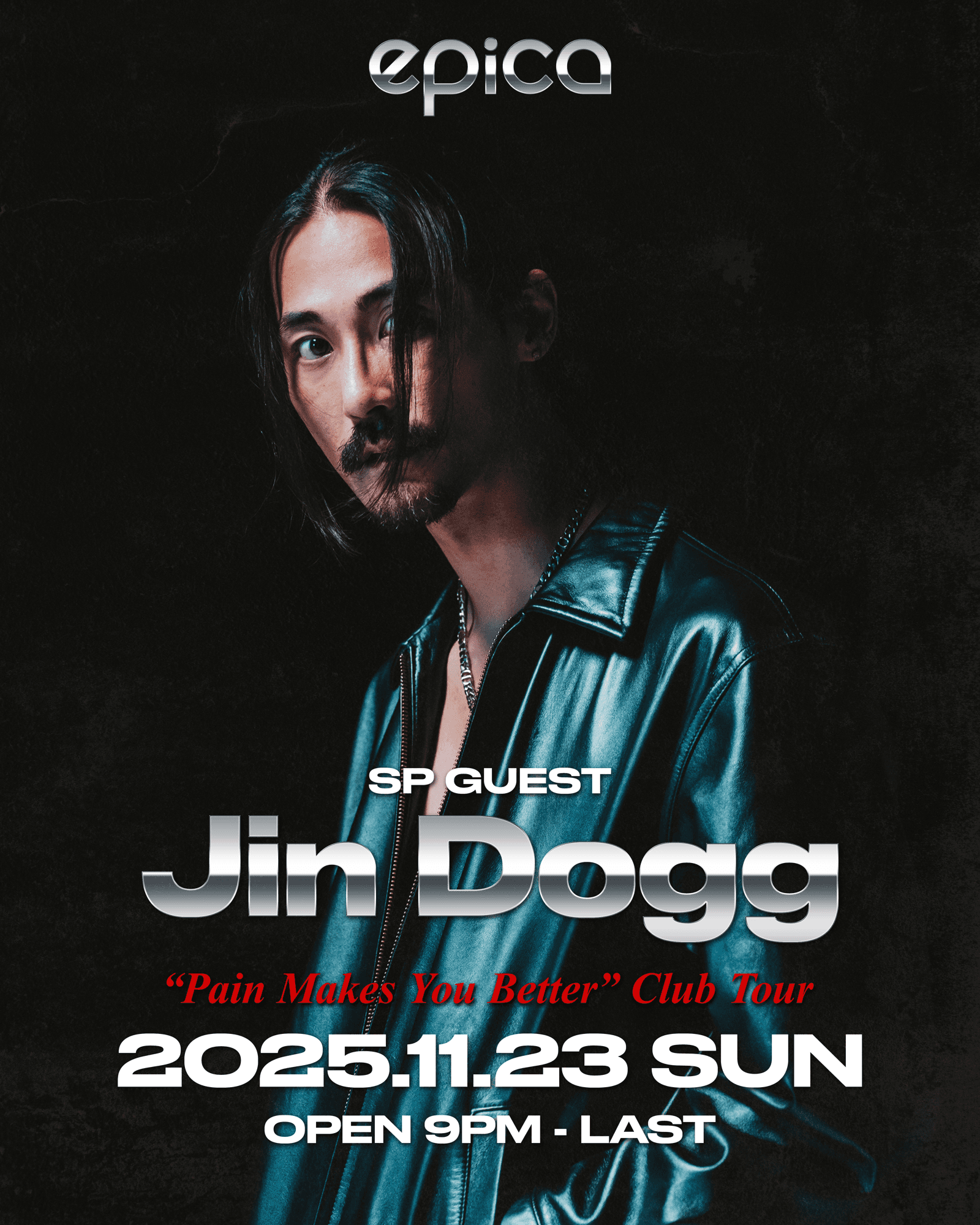 2025年11月23日(日)、日本語・英語・韓国語の3ヶ国語を話すトリリンガルラッパー、待望のニューアルバム「Pain Makes You Better」をリリースした【Jin Dogg】が「EPICA・沖縄」にてリリースクラブツアー公演開催決定！！
