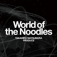 World of the Noodles