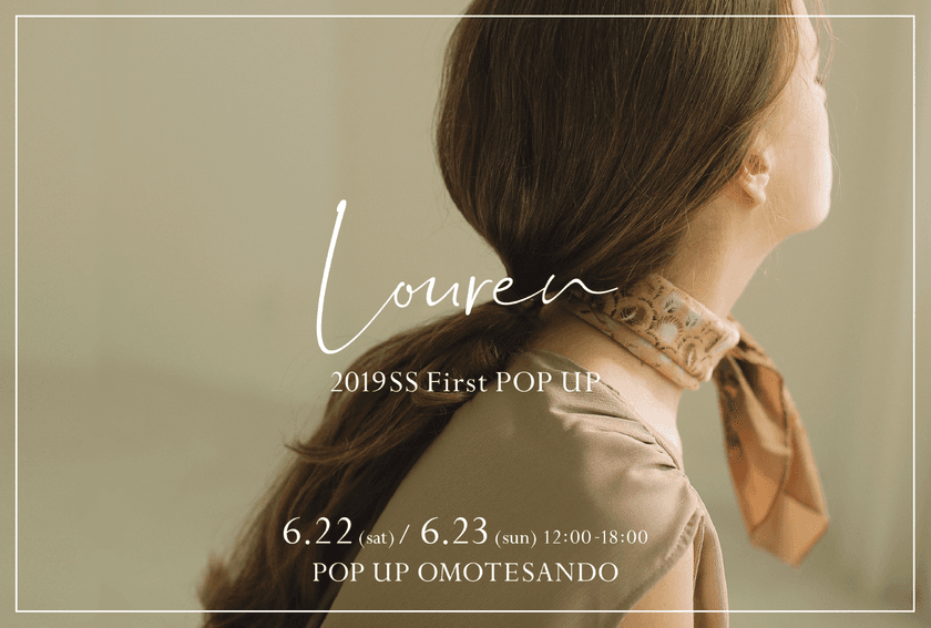 インスタ発のアパレルブランド『louren(ローレン)』　
表参道でポップアップショップを6月22日(土)～23日(日)開催！