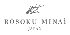 ROSOKU MINAI
