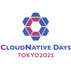 クラウドネイティブ技術者と共に成長する
国内最大級のテックカンファレンス
「CloudNative Days Tokyo 2021」が11月4日・5日開催