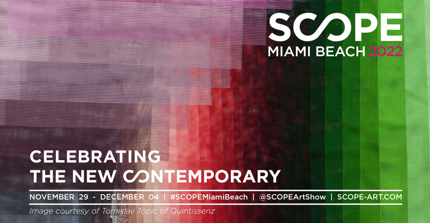 国際アートフェア「SCOPE Miami Beach 2022」いよいよ開幕