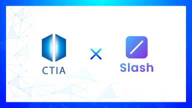 CTIA SG、Slashと戦略的パートナーシップを締結