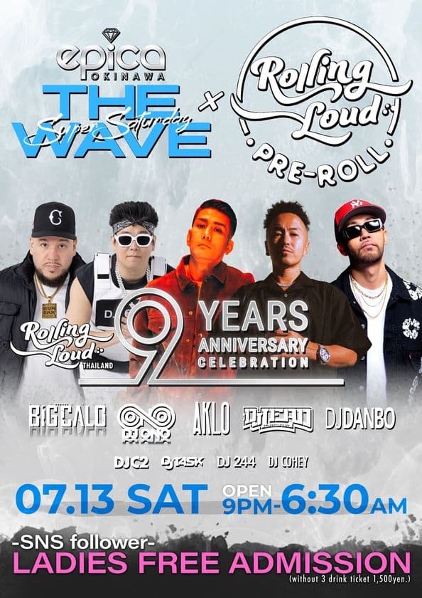 7/13(土)ジャパン NO.1 HIP HOP ウィークエンドパーティー
『THE WAVE @エピカ沖縄』と世界最大規模の
ヒップホップフェスティバル『Rolling Loud Thailand』との
ポップアップ・プレパーティーが開催決定！