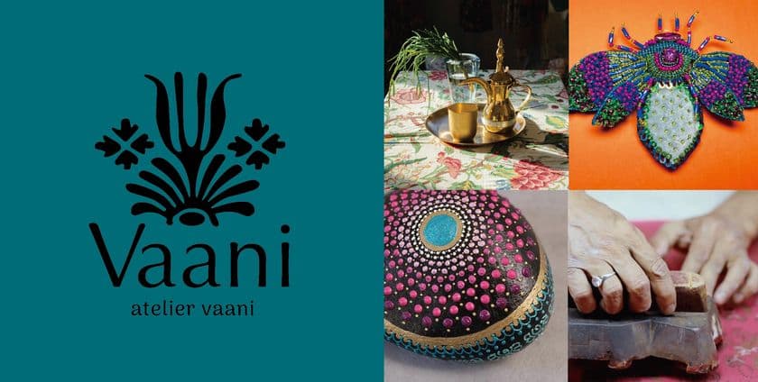 インドカルチャーと東京の感性をつなぐ
クリエイティブプロジェクト“atelier vaani”ローンチ！
9月3日～5日 東急プラザ銀座で開催される合同展示会に出展