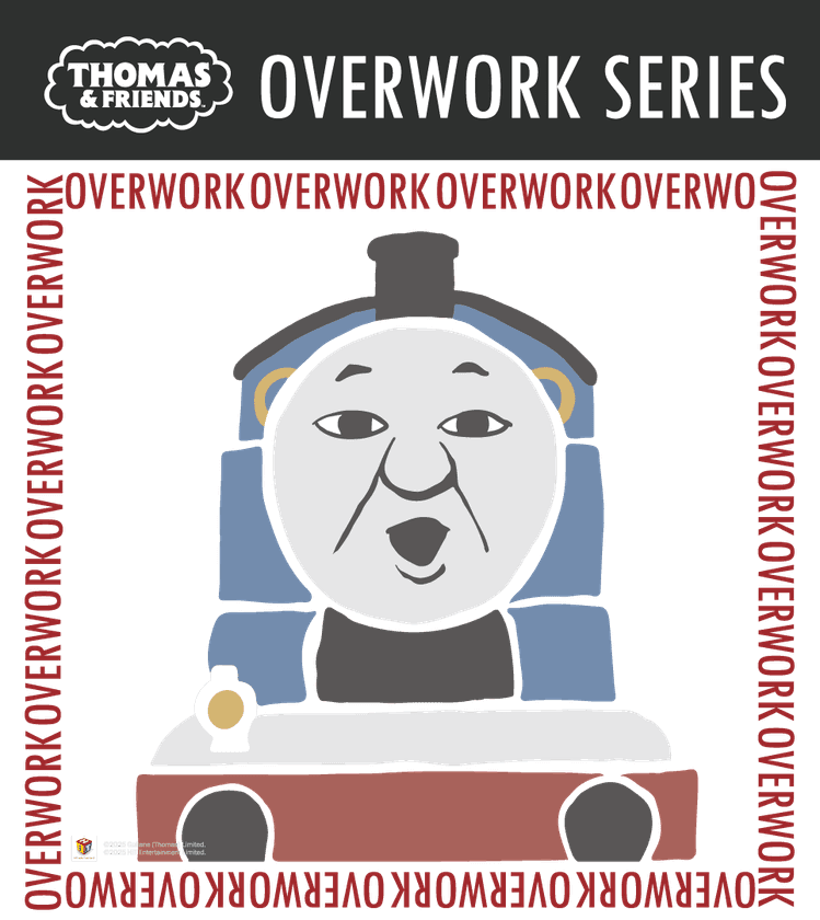 頑張る大人たちをトーマスたちが応援　
新アートシリーズ「OVERWORK SERIES」が登場　
10/7(火)LINEスタンプ第1弾が発売