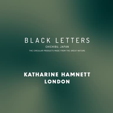BLACKLETTERS × KATHARINE HAMNETT LONDON