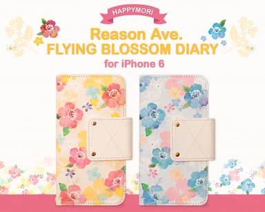 Happymori iPhone6ケース Reason ave. Flying Blossom Diary