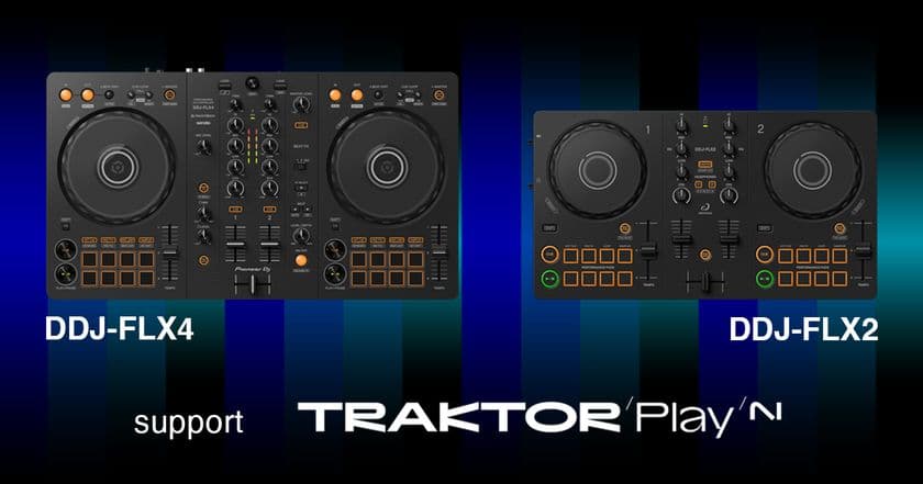 「DDJ-FLX2」「DDJ-FLX4」が
Native Instruments社の新DJソフトウェア
「Traktor Play」に対応