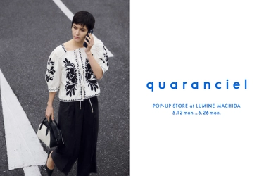 多忙な現代の働く女性に寄り添うブランド「quaranciel（カランシエル）」。ルミネ町田で期間限定POP-UP STOREを開催！