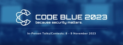 世界トップクラスの専門家によるサイバーセキュリティ国際会議 『CODE BLUE 2023』、2日間のタイムテーブルを発表　 ～今年は脆弱性に関する研究テーマが多数、サイバーセキュリティを 医療や法律、政策の観点から考察する講演も～