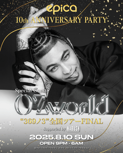 8月10日(日)『epica OKINAWA 10th ANNIVERSARY PARTY FINAL × OZworld "369ノ3" 全国ツアー FINAL 』