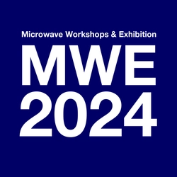 【国内最大級】日本におけるマイクロ波関連のイベント 「MWE 2025」パシフィコ横浜で11/26(水)～11/28(金)に開催