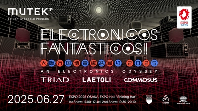 「MUTEK.JP」が手がける大阪・関西万博 公式プログラムに LAETOLIが特別協賛