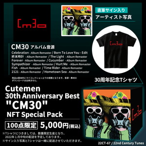 【数量限定版】Cutemen 30th "CM30" NFT Special Pack