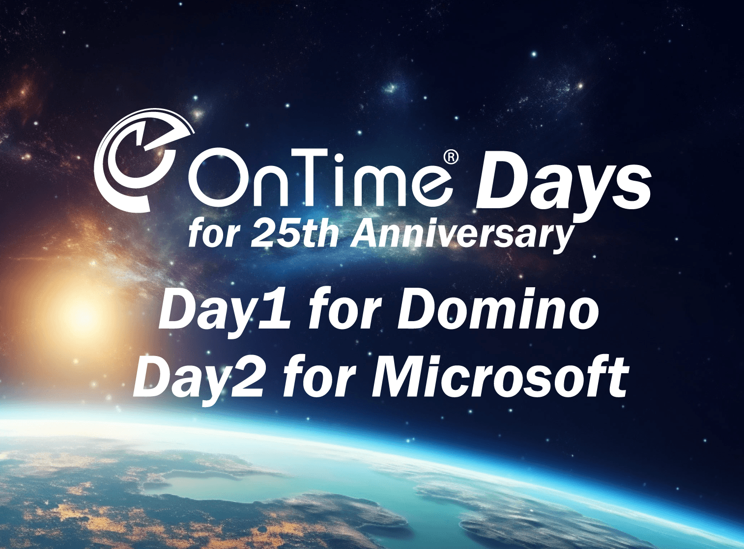 OnTime Days for 25th Anniversary OnTime Day1 for Domino/OnTime Day2 for Microsoft