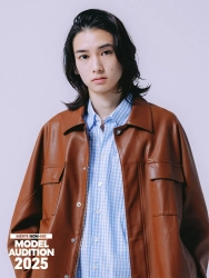 夢の専属モデルへ挑戦！期待の NEW MODEL 鳴海陸『MEN‘S NON-NO AUDITION2025』ファイナリスト選出中！！