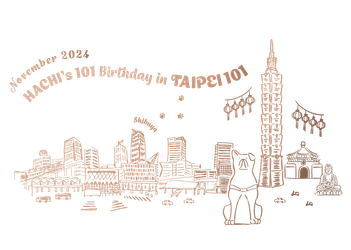 ハチ公誕生101周年をお祝い！ 台北101でハチ公の魅力を体感する 『SHIBUYA meets AKITA』POP-UPストアを開催