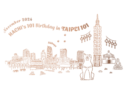 ハチ公誕生101周年をお祝い！ 台北101でハチ公の魅力を体感する 『SHIBUYA meets AKITA』POP-UPストアを開催