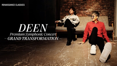「DEEN Premium Symphonic Concert -GRAND TRANSFORMATION-」 開催 -華麗なるロック＆フルオーケストラの饗宴-