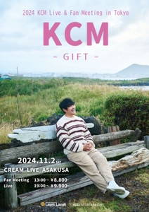 2024 KCM Live & Fan Meeting in Tokyo「GIFT」