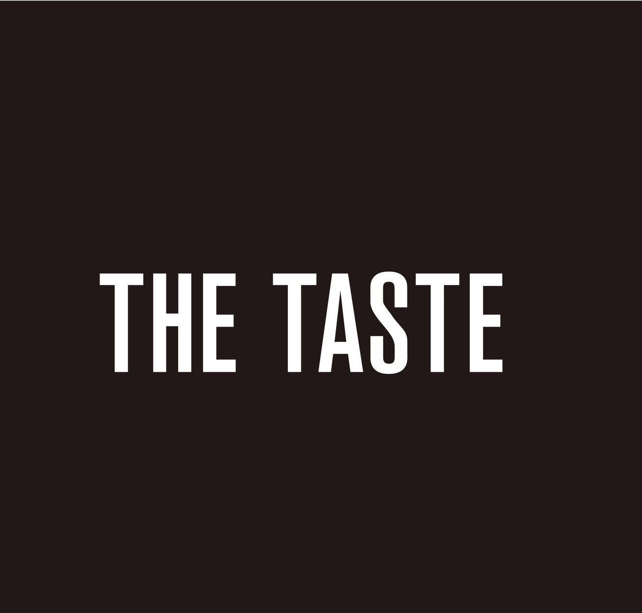 THE TASTE