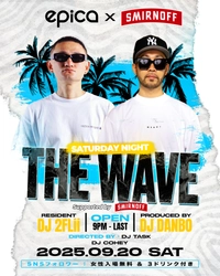 夏の延長戦！！2025年9月20日(土)「EPICA•沖縄」にてDJ DANBOプロデュース【THE WAVE】PINK DANCERSを招き開催。さらに大好評の「SMIRNOFF」ポップアップストアも登場！！