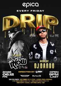6月12日(金) DRIP Vol.98