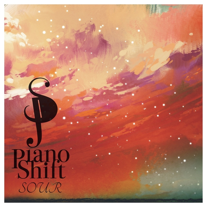 Piano Shift『Sour』