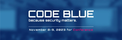 日本最大級のサイバーセキュリティ国際会議 『CODE BLUE 2023』　 事前参加登録を受付開始 講演者募集は8月15日(火)まで　 優れた若手研究者(25歳以下)には奨励金の授与も　 11月8日・9日の2日間　赤坂インターシティAIR