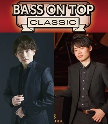 2名の実力派ピアニストが贈るピアノの名曲と傑作【BASS ON TOP CLASSIC2022】