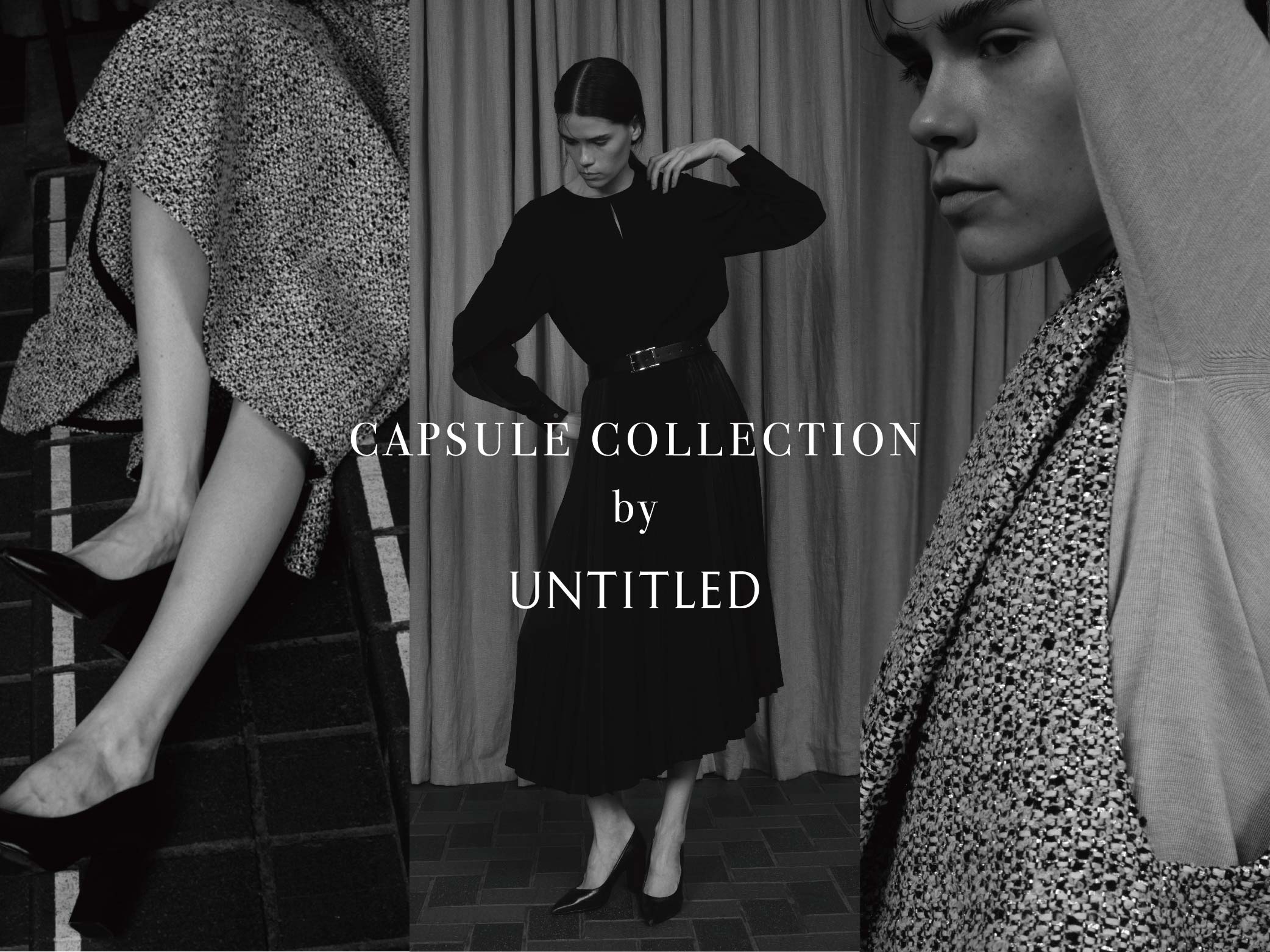 UNTITLED(アンタイトル) 新ライン「UNTITLED CAPSULE COLLECTION (アンタイトル カプセル コレクション)を期間限定で 9月11日(月)より発売スタート
