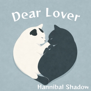 Hannibal Shadowの3rd Album「Dear Lover」のジャケットアート