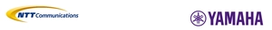NTTコミュニケーションズ株式会社 ヤマハ株式会社