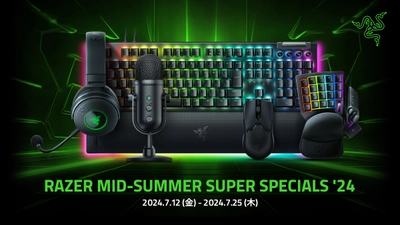 ＜Razer＞ベストセラー製品を含む約50製品を特別価格にて販売 「Razer Mid-Summer Super Specials '24」を 7月12日(金)より開催
