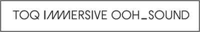 「TOQ IMMERSIVE OOH_SOUND」ロゴ