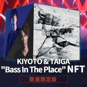 【Limited Edition】KIYOTO & TAIGA "Bass In The Place"