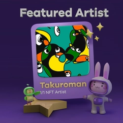NFTアーティストTAKUROMAN、NFTマーケットプレイスGrabbitとのパートナーシップが開始。新作2点のオークションを実施!