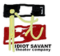IDIOT SAVANT theater company