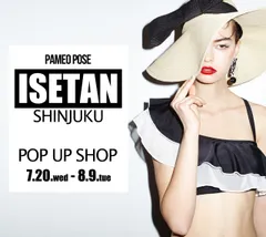 PAMEO POSE　伊勢丹 POP UP SHOP