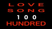 LOVE SONG 100