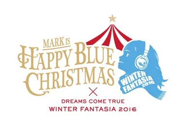 『MARK IS Happy Blue Christmas ×  DREAMS COME TRUE WINTER FANTASIA 2016』 ロゴ