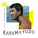 『Respect KAYAMA YUZO』