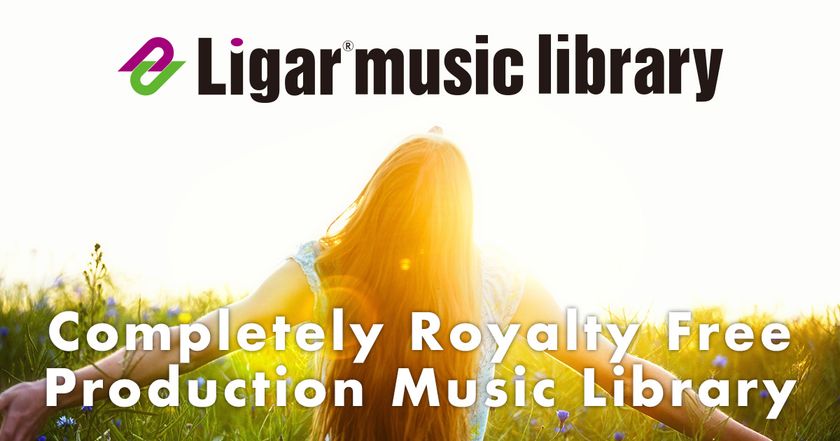 完全ロイヤリティフリー業務用音楽ライブラリー
「Ligar Music Library」1曲単位でのライセンスに対応した
新ウェブサイトをオープン