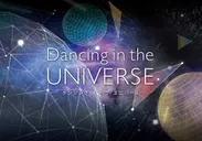「Dancing in the UNIVERSE」作品ビジュアル