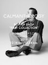 2018年春夏スタートのシューズブランド「CALMANTHOLOGY」1stコレクションをワイルド ライフ テーラー 丸の内店で展開