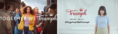 トリンプブランド グローバルキャンペーン　自信を胸に。未来へ共に。　#TogetherWeTriumph　ブランドメッセージCM放映開始　2018年4月18日(水)より全国(一部地域を除く)にてオンエア